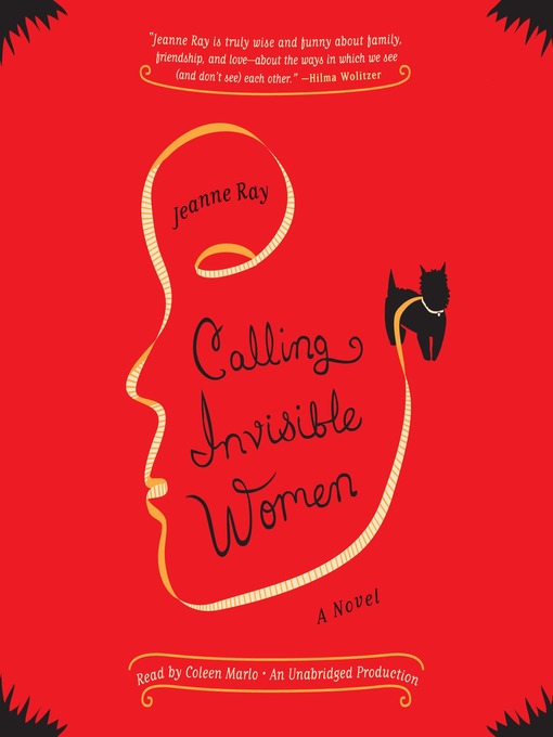 Title details for Calling Invisible Women by Jeanne Ray - Available
